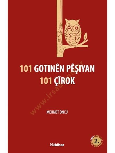101 Gotinên Pêşiyan 101 Çîrok
 - 101 Gotinên Pêşiyan 101 Çîrok