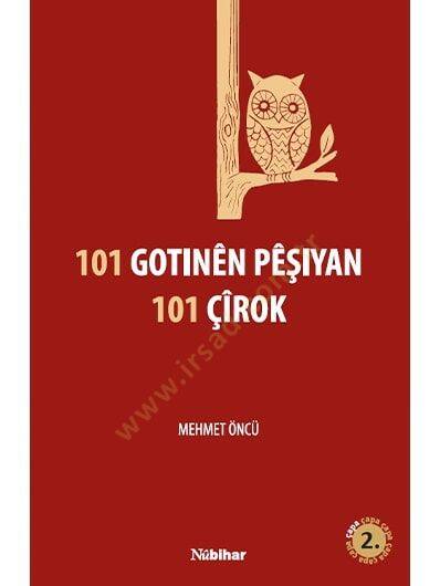 101 Gotinên Pêşiyan 101 Çîrok

 - 101 Gotinên Pêşiyan 101 Çîrok