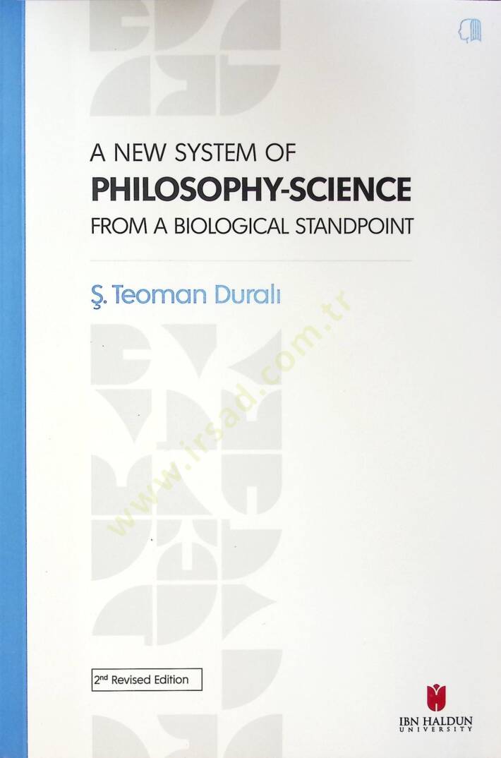 A New System of Philosophy-Science from the Biological Standpoint - A New System of Philosophy-Science from the Biological Standpoint - 1