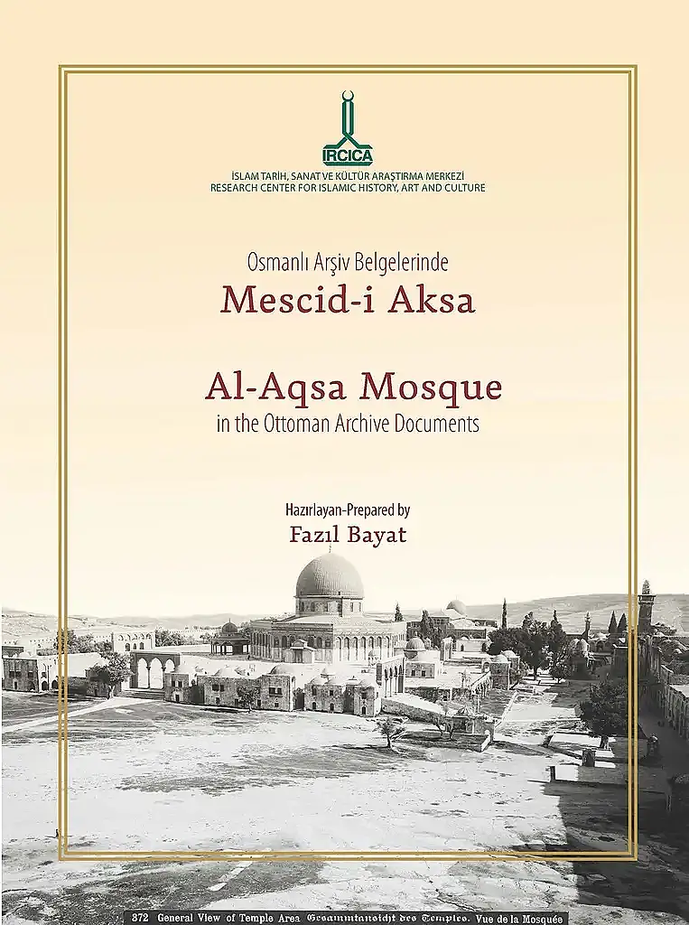 Osmanlı Arşiv Belgelerinde Mescid-i Aksa - الحرم القدسي الشريف من خلال وثائق الارشيف العثماني - 2
