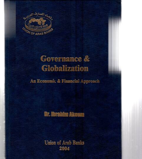 Governance And Globalization An Economic And Financial Approach - Governance And Globalization An Economic And Financial Approach