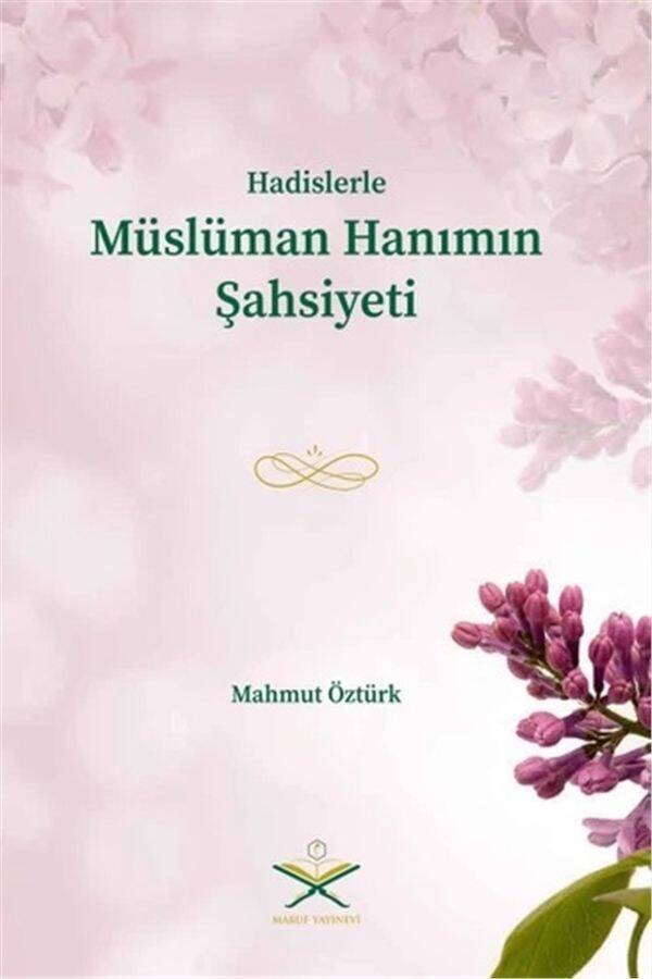 Hadislerle Müslüman Hanımın Şahsiyeti | أحاديث شخصية المرأة المسلمة - 1