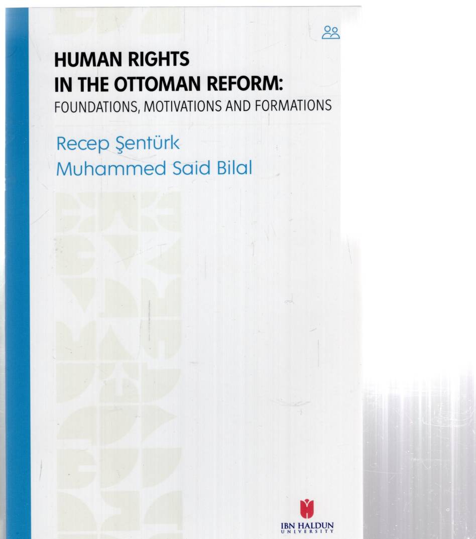 Human Rıghts In The Ottoman ReformFoundation,Motivations And Formations - Human Rıghts In The Ottoman ReformFoundation,Motivations And Formations - 1