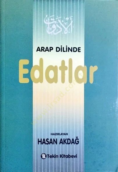 ARAP DİLİNDE EDATLAR - ARAP DİLİNDE EDATLAR