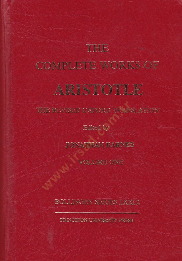 The Complete Works of Aristotle   - The complete works of Aristotle