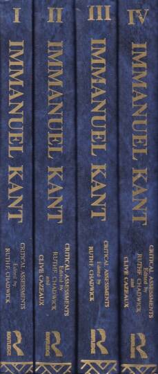 IMMANUEL KANT Critical Assessments The Routledge Critical Assessments of Leading Philosophers - IMMANUEL KANT Critical Assessments - 2