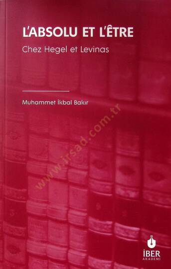 LAbsolu et lÊtre Chez Hegel et Levinas - LAbsolu et lÊtre Chez Hegel et Levinas