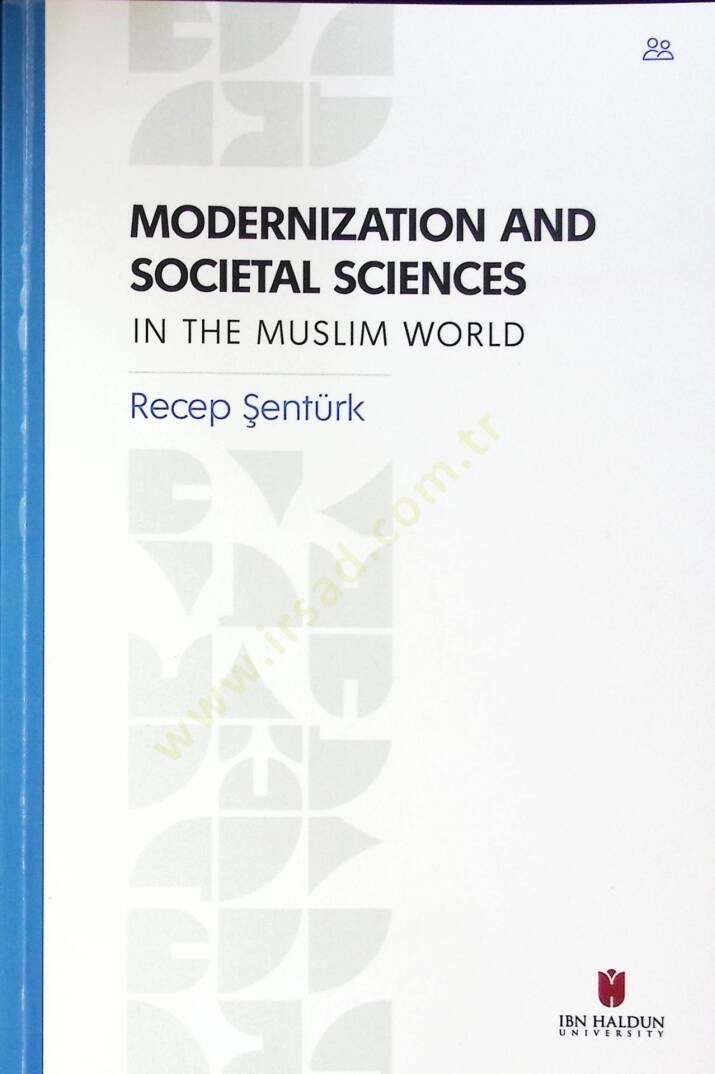 Modernization and Societal Sciences in the Muslim World - Modernization and Societal Sciences in the Muslim World - 1