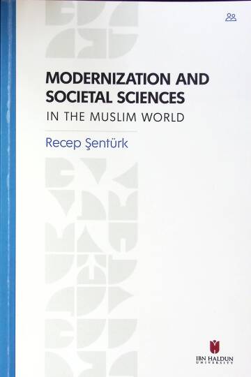 Modernization and Societal Sciences in the Muslim World - Modernization and Societal Sciences in the Muslim World