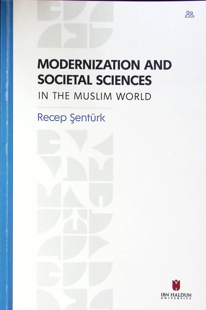 Modernization and Societal Sciences in the Muslim World - Modernization and Societal Sciences in the Muslim World - 1