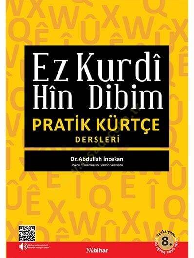 Pratik Kürtçe Dersleri - Pratik Kürtçe Dersleri & Ez Kurdî Hîn Dibim - 1