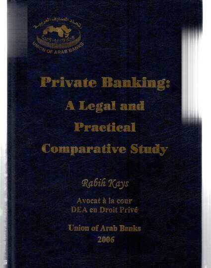 Private BankingA Legal And Practical Comparative Study - Private BankingA Legal And Practical Comparative Study