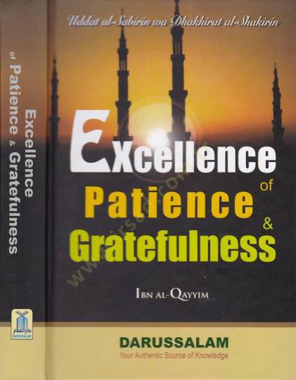 Sabır ve Şükrün Üstünlüğü İddetüs-Sabirin ve Zahiretüs-Sabirin - Excellence of Patience Greatfulness عدة الصابرين وذخيرة الشاكرين