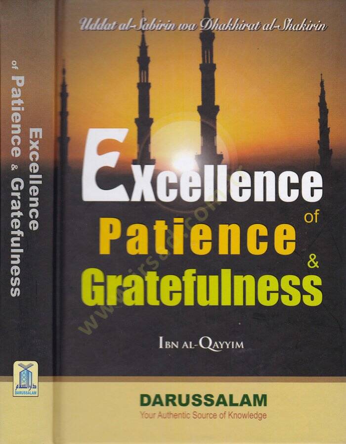 Sabır ve Şükrün Üstünlüğü İddetüs-Sabirin ve Zahiretüs-Sabirin - Excellence of Patience Greatfulness عدة الصابرين وذخيرة الشاكرين - 1