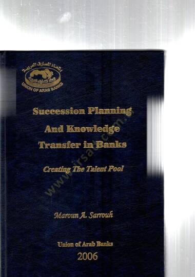 Succession Planning And Knowledge Transfer in Banks
Creating The Talent Pool - Succession Planning And Knowledge Transfer in Banks
Creating The Talent Pool - 2