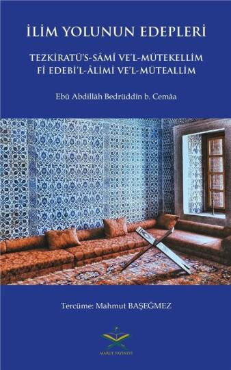 Tezkiratüs Sami Tercümesi - İlim Yolunun Edepleri | آداب طريق العلم