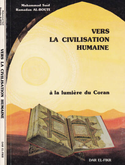 Vers La Civilisation Humaine à La Lumière du Coran - Vers La Civilisation Humaine ala Lumiere du Coran